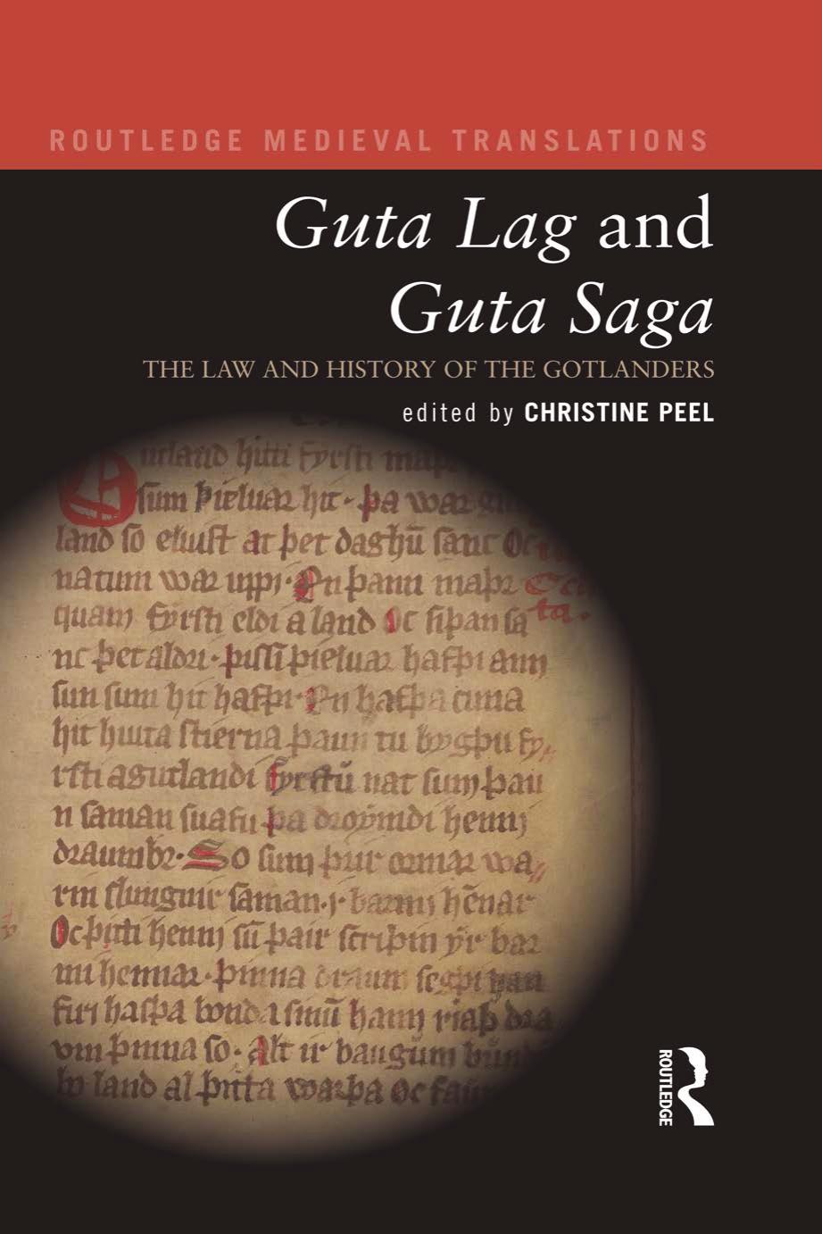 "Guta lag" and "Guta saga": The Law and History of the Gotlanders by Christine Peel (ed. transl.)