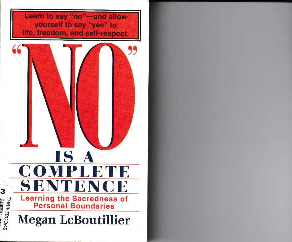 "No" is a complete sentence: Learning the sacredness of personal boundaries by Megan LeBoutillier