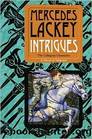 #08 Intrigues by Mercedes Lackey