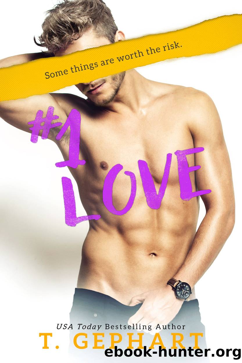 #1 Love ~ T Gephart by T. Gephart