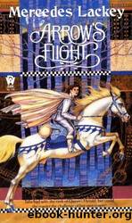 #18 Arrow's Flight by Mercedes Lackey