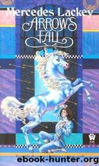 #19 Arrow's Fall by Mercedes Lackey