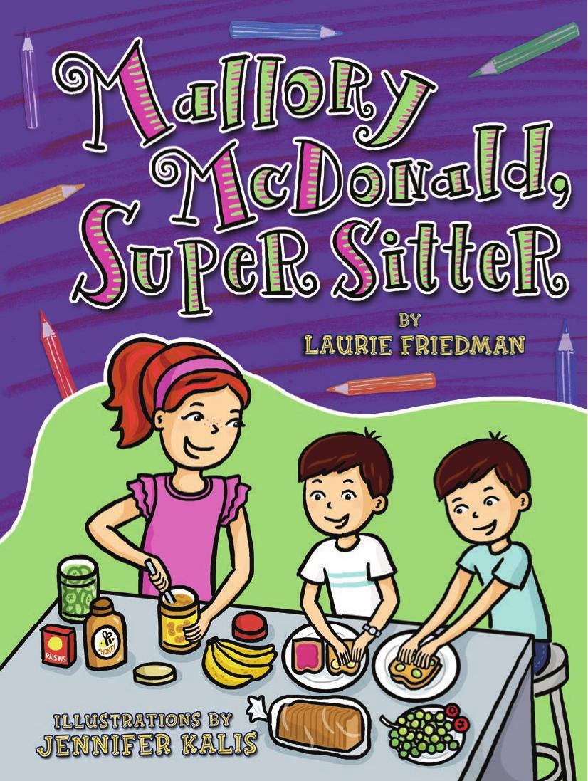#27 Mallory McDonald, Super Sitter by Laurie Friedman & illustrated by Jennifer Kalis