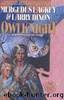 #28 Owlknight by Mercedes Lackey & Larry Dixon