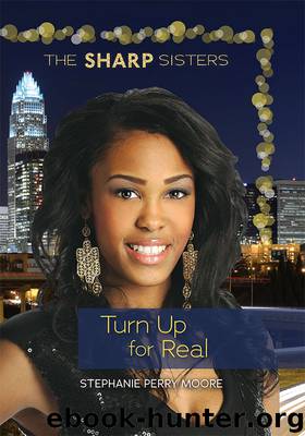 #3 Turn Up for Real by Stephanie Perry Moore