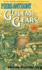#9 Golem in the Gears by Piers Anthony