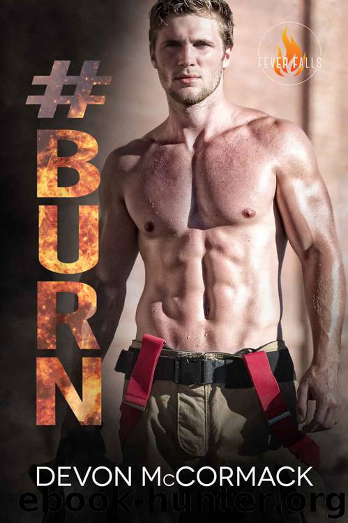 #BURN: Fever Falls, Book 2 by McCormack Devon