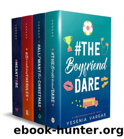 #BestFriendsForever Series (Books 4-7) by Yesenia Vargas