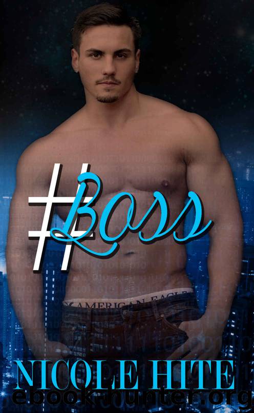 #Boss (The Empire Series Book 3) by Nicole Hite