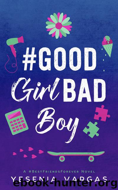 #GoodGirlBadBoy by Yesenia Vargas