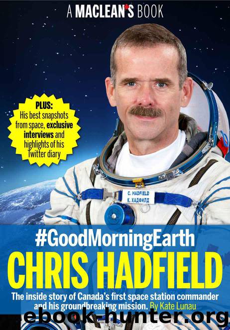 #GoodMorningEarth: Chris Hadfield by Kate Lunau & Maclean's