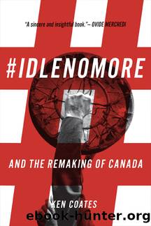 #IdleNoMore by Ken Coates