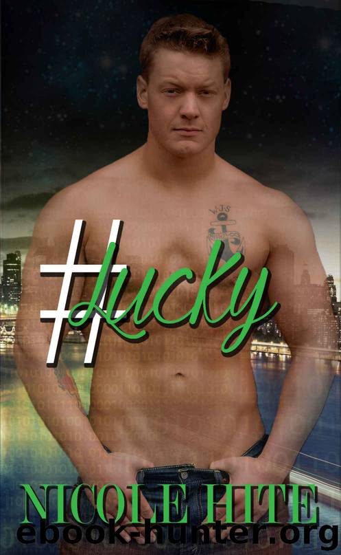 #LUCKY (The Empire Series Book 2) by Nicole Hite