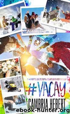 #Vacay: A #Hashtag and BearPaw Resort Crossover Novella by Cambria Hebert