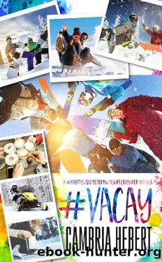 #Vacay_A #Hashtag and BearPaw Resort Crossover Novella by Cambria Hebert