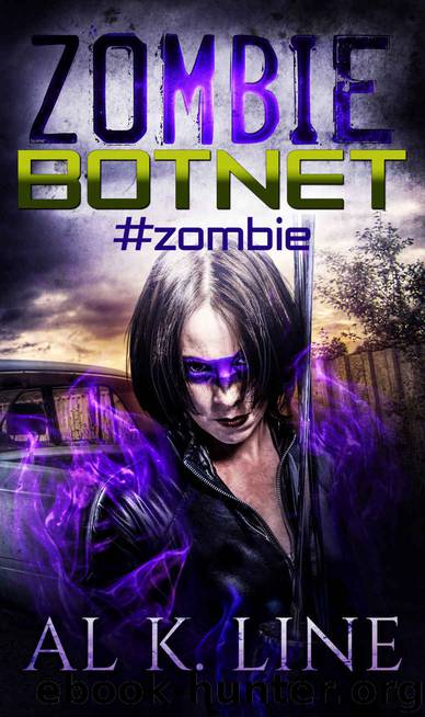 #zombie (A Zombie Apocalypse Series) (Zombie Botnet Book 1) by Al K. Line