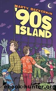 '90s Island: a Novella by Marty Beckerman