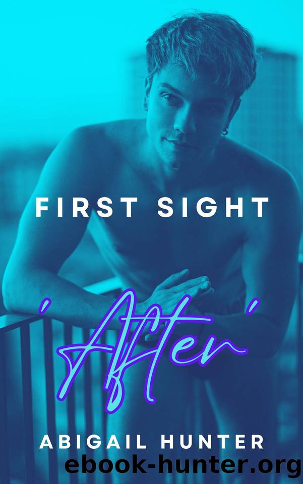 'After': First Sight: MM Romance Novella (Trick of the Light) by Abigail Hunter
