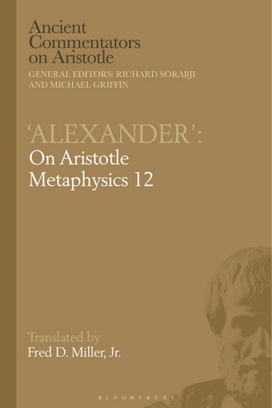 'Alexander': On Aristotle Metaphysics 12 by Michael Griffin; Fred D. Miller Jr.; Richard Sorabji