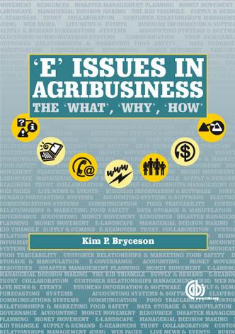 'E' Issues in Agribusiness: The What, Why and How (Cabi Publishing) by K. P. Bryceson