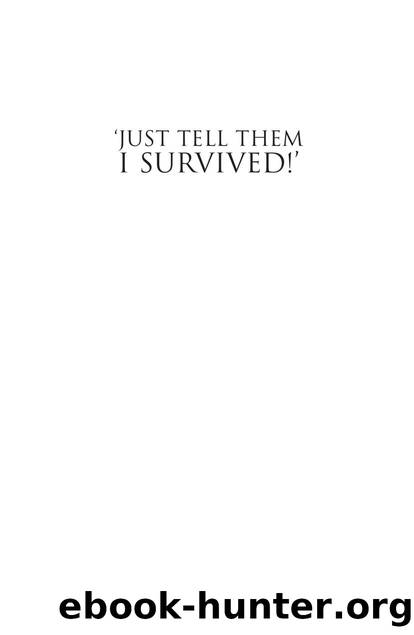 'Just Tell Them I Survived!' by Robin Burns