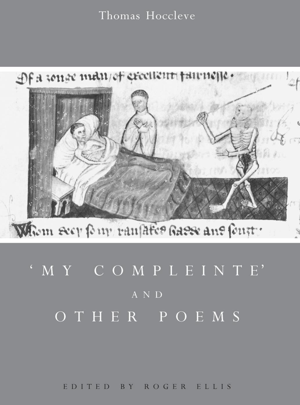 'My Compleinte' and Other Poems by Thomas Hoccleve Roger Ellis (editor)