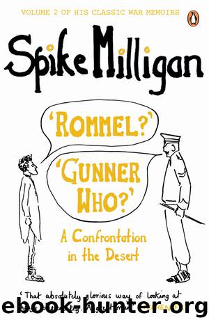 'Rommel?' 'Gunner Who?' by Spike Milligan