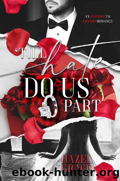 'TILL HATE DO US PART by Hazel Grace