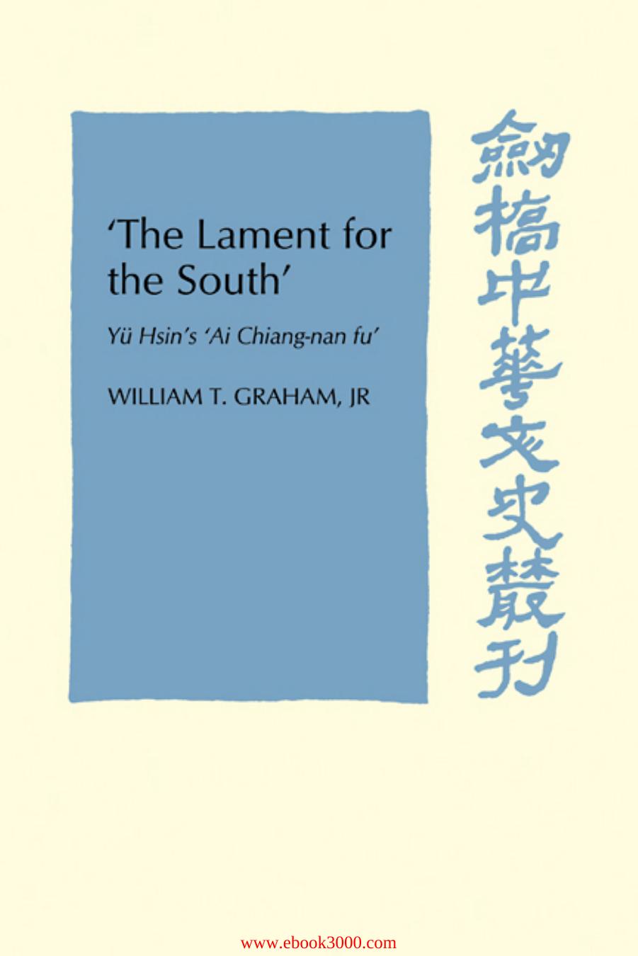 'The Lament for the South': Yu Hsin's 'Ai Chiang-Nan Fu' by Unknow