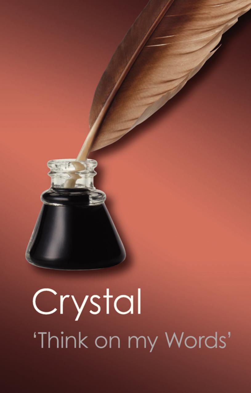 'Think on my words' : exploring Shakespeare's language by Crystal David