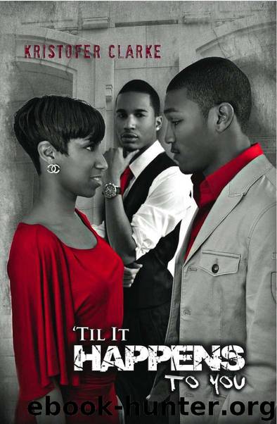 'Til It Happens To You by Clarke Kristofer