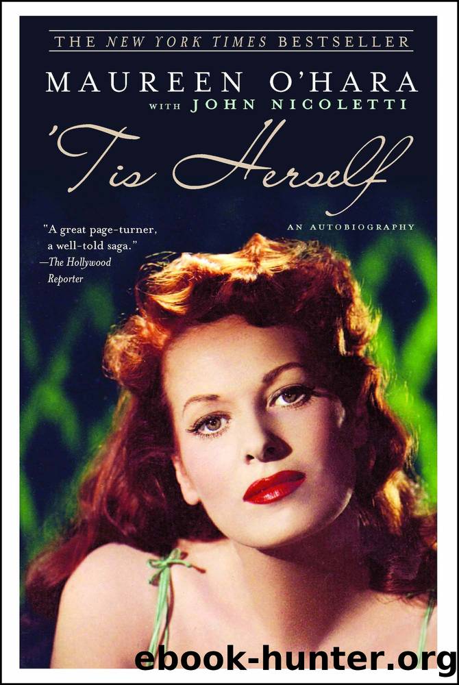 'Tis Herself: a Memoir by Maureen O'Hara & John Nicoletti