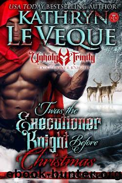 'Twas the Executioner Knight Before Christmas by Kathryn Le Veque