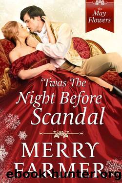 'Twas the Night Before Scandal (The May Flowers Book 8) by Merry Farmer
