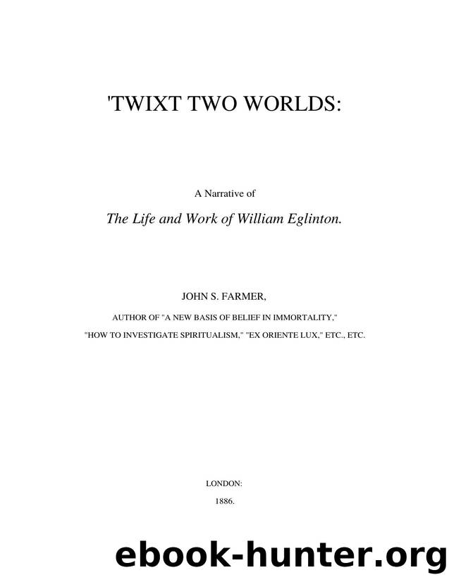 'Twixt Two Worlds by John S. Farmer