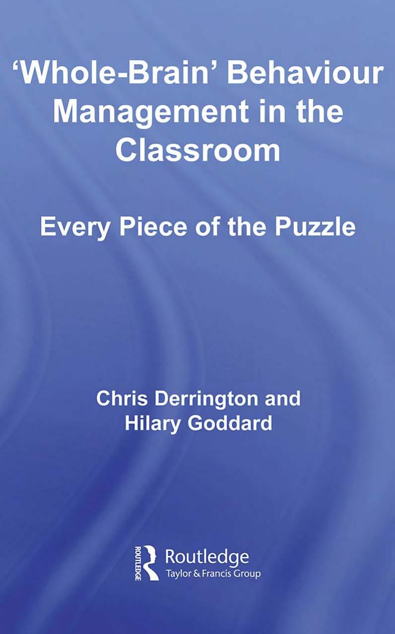 'Whole-brain' behaviour management in the classroom : every piece of the puzzle by Chris Derrington; Hilary Goddard