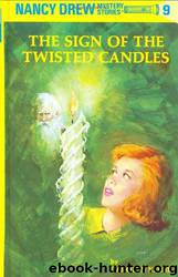 (#09) The Sign of the Twisted Candles by Carolyn Keene