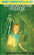 (#21) The Secret in the Old Attic by Carolyn Keene