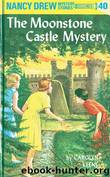 (#40) The Moonstone Castle Mystery by Carolyn Keene