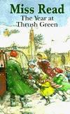 (12/13) The Year at Thrush Green by Read Miss