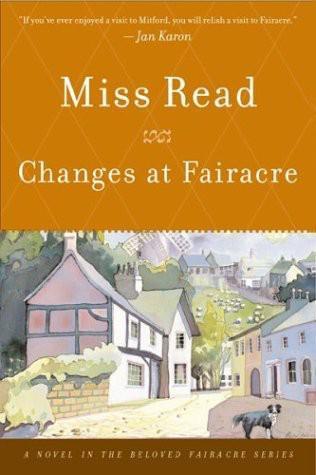 (18/20) Changes at Fairacre by Read Miss