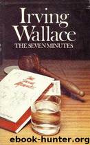 (1969) The Seven Minutes by Irving Wallace