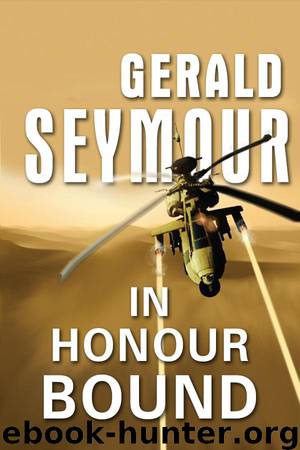 (1984) In Honour Bound by Gerald Seymour