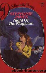 (1984) Night of the Magician by Stephanie James (Jayne Ann Krentz)