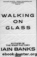(1985) Walking on Glass by Iain Banks