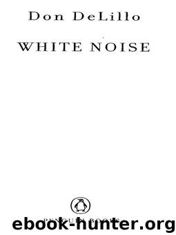 (1985) White Noise by Don DeLillo