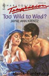 (1991) Too Wild to Wed by Jayne Ann Krentz