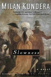 (1994) Slowness by Milan Kundera
