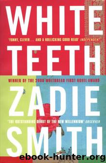 (1999) White Teeth by Zadie Smith