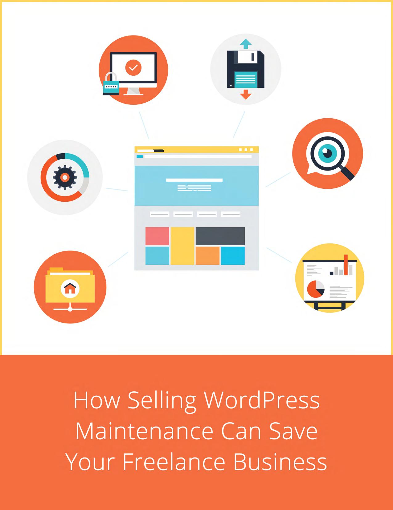 (19p) How Selling WordPress Maintenance Can Save Your Freelance Business [2014] {508FCDB5} by Unknown